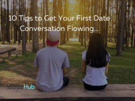 10 Tips to Get Your First Date Conversation Flowing